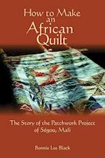 How to Make an African Quilt