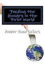 Feeding the Hungry in the First World