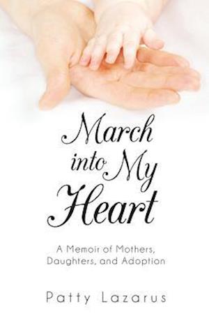 March Into My Heart