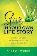 Star in Your Own Life Story