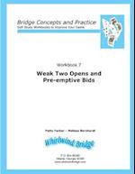 Weak Two Opens and Pre-Emptive Bids