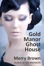 Gold Manor Ghost House