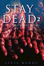 Stay Dead 2