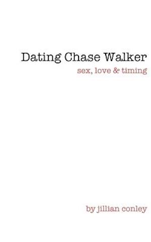 Dating Chase Walker