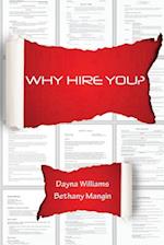 Why Hire You?