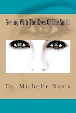 Seeing with the Eyes of the Spirit