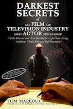Darkest Secrets of the Film and Television Industry Every Actor Should Know