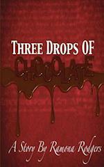 Three Drops of Chocolate