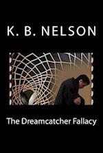 The Dreamcatcher Fallacy