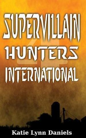 Supervillain Hunters, International