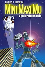Mini Maxi Mu y seis relatos más