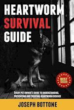 Heartworm Survival Guide