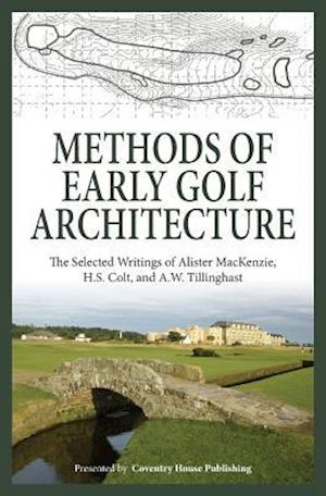 Methods of Early Golf Architecture