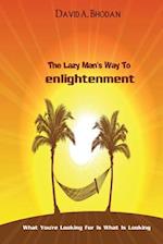 The Lazy Man's Way to Enlightenment