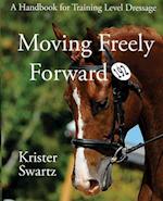 Moving Freely Forward