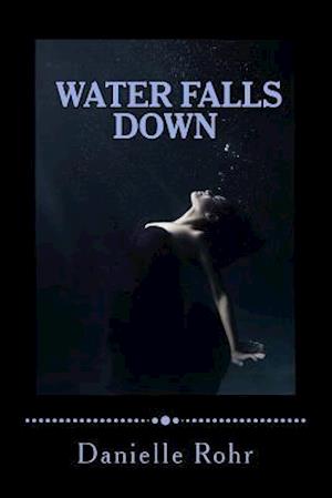 Water Falls Down