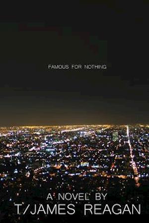 Famous for Nothing