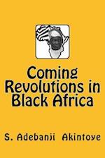 Coming Revolutions in Black Africa