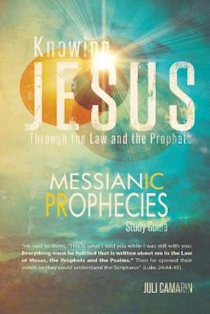 Knowing Jesus Through the Law and the Prophets