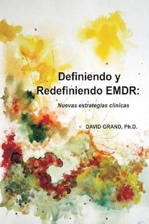 Definiendo y Redefiniendo Emdr