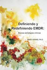 Definiendo y Redefiniendo Emdr