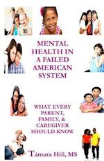 Mental Health in a Failed American System