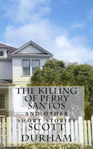 The Killing of Perry Santos