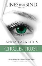 Lines That Bind - Circle of Trust - Part One