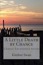 A Little Death by Chance