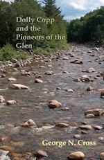 Dolly Copp and the Pioneers of the Glen