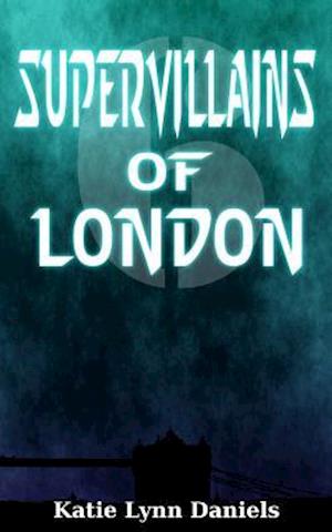 Supervillains of London