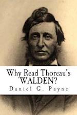 Why Read Thoreau's Walden?