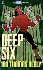 Deep Six: A Just Cause Universe novel 