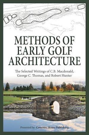 Methods of Early Golf Architecture