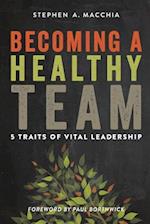 Becoming a Healthy Team