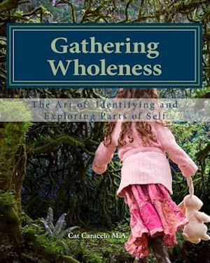 Gathering Wholeness