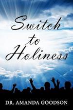 Switch to Holiness