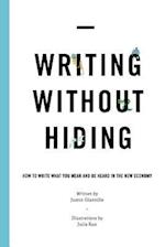 Writing Without Hiding