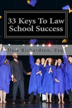 33 Keys to Law School Success