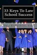 33 Keys to Law School Success