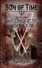 The Conquest of Shadow