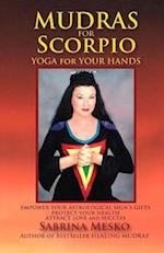 Mudras for Scorpio: Yoga for your Hands 
