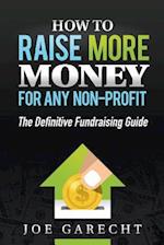 How to Raise More Money for Any Non-Profit