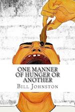 One Manner of Hunger or Another