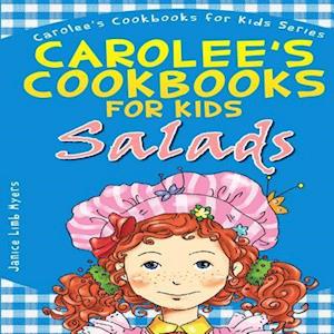 Carolee's Cookbook for Kids - Salads