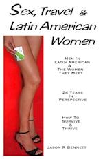 Sex, Travel & Latin American Women