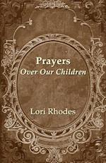 Prayers Over Our Children