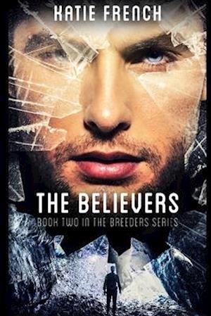 The Believers: The Breeders Book 2