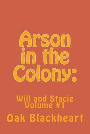 Arson in the Colony