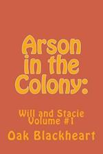 Arson in the Colony